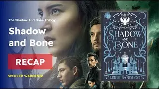 Shadow and Bone Book Recap - (The Shadow and Bone Trilogy #1)