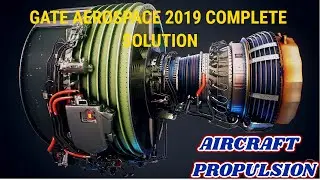 GATE AEROSPACE 2019 Aircraft Propulsion Paper Analysis: Answer Key & Question Paper