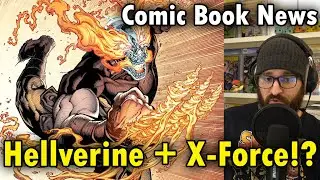 Hellverine Joins the X-Force!?  Comic Book News 01-19-2026