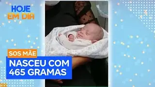 SOS M&atilde;e: Conhe&ccedil;a a hist&oacute;ria de La&iacute;s, que nasceu com 24 semanas e pesando apenas 465 gramas