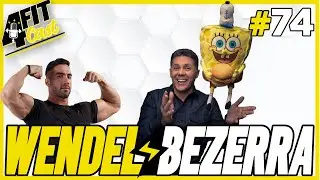 WENDEL BEZERRA - 4FITCAST #74