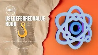 Mastering React's useDeferredValue Hook | Smooth Rendering for Better UX