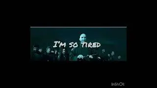 I’m so tired 