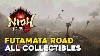 Nioh 3 Futamata Road All Collectible Locations (All Kodama, All Chijiko, All Scampuss...)