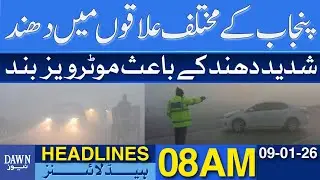 Dense Fog In Various Areas Of Punjab | Dawn News Headlines 08 AM | 09-01-2026