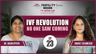 Unpacking fertility trends with Dr. Madhupriya's insights | Fertility Tales by Nova IVF Fertility