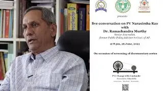 Live Conversation with Dr Ramachandra Murthy | Screening of PV: Change with Continuity (Ep - 6)