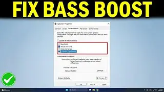 How To Fix Bass Boost Settings Equalizer & Enhancement Settings Missing from Windows 10 & 11