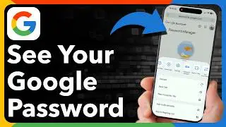 Как узнать пароль аккаунта Google