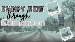 4K Driving in snow storm: Edmonton driving tour 2025 |Alberta| Canada| Winter Driving