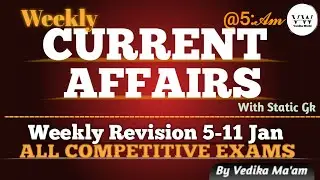 Weekly Revision Class (5 - 11 January) | Daily Current Affairs in Hindi | Today Current Affairs