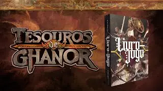 Tesouros de Ghanor | Live de Cria&ccedil;&atilde;o do Livro-Jogo