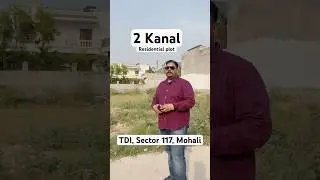 2 kanal plot for sale TDI Sector 117, Mohali #realestate #highwayproperty #propertyinvest #ipl