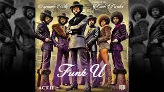 Dynamite Willy & The Funk Freaks - Funk U (Act II) (1974)