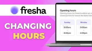 How To Change Your Hours On Fresha Full 2025 Guide