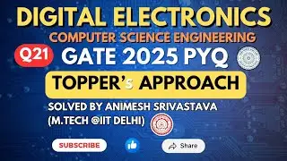 Q21:- Digital Electronics || PYQ Gate 2025 || IIT  ROORKEE CSE Set 2 || GATE  Spellbook Expecto PYQs