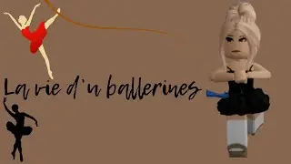 La vie d&rsquo;une ballerines 🥿 