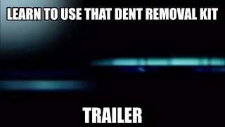 Learn to use that dent removal kit you purchased.