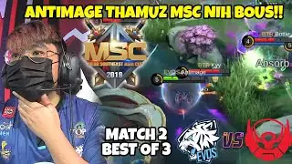 WIHH ANTIMAGE DI KASI THAMUZ?? THAMUZ MSC NI BOSS!!! EVOS VS BTR MATCH 2