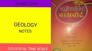 CLASS 12TH GEOLOGY NOTES || GOLOGICAL TIME SCALE