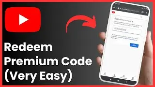 How To Redeem Youtube Premium Code !