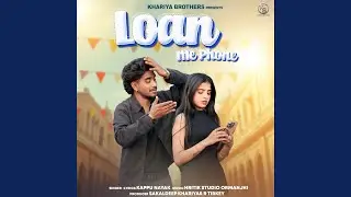 Loan Me Phone