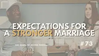 Communicating Expectations for Marriage: What No One Tells You