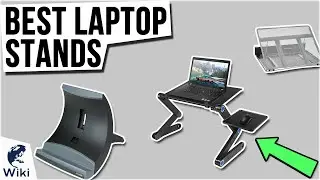 10 Best Laptop Stands 2021