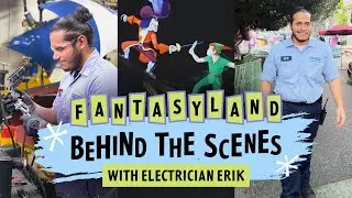 Fantasyland Behind the Scenes with Electrician Erik | Disneyland Jobs