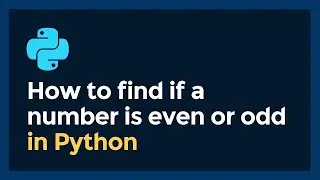 How to find if a number is even or odd in Python [full code]
