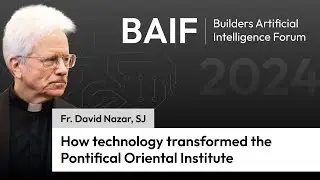 How technology transformed the Pontifical Oriental Institute: Builders AI Forum 2024