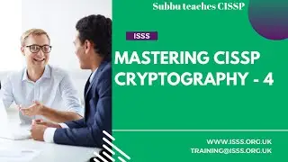 Mastering CISSP Cryptography 4