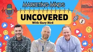 Marketing Minds Uncovered with Gary Bird