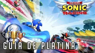 Team Sonic Racing  - Guia de Platina