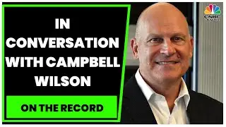 Campbell Wilson EXCLUSIVE On Air India's Near-Term Strategy, Future Plans For The Airline & More