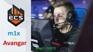 Лучшие моменты ECS Season 8 | m1x vs AVANGAR | Map2 - DUST2