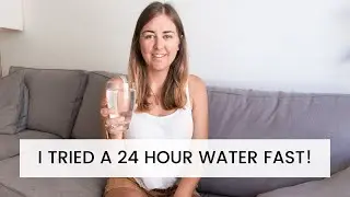 I TRIED A 24 HOUR WATER FAST, HERE'S WHAT HAPPENED! Did I last 24 hours? Is it good? My experience!