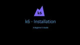 #3 k6 Installation | k6 | Code with MMAK