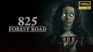 825 Forest Road (2025) | Supernatural Horror | Latest Hollywood Movie Breakdown | Facts and Review