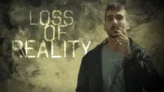 Loss Of Reality - Teaser