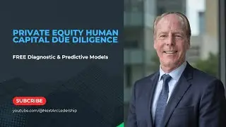PE Due Diligence / FREE Human Capital Diligence Risk Models (Session 1 of 4)