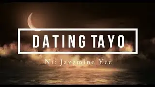 DATING TAYO (Tagalog Spoken Poetry) | Original Composition