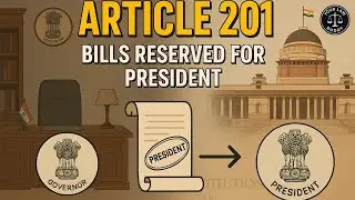 Article 201 of Indian Constitution Explained | Bills Reserved for President