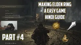 ELDEN RING : FULL WALKTHROUGH | EASY RUNE FARM & NIGHTRIDER CHEEZ | PART #4 HINDI GUIDE