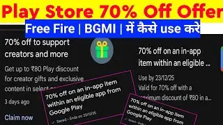 Google Play Store 70% Discount Offer 2025 | How To Use 70% Off On Free Fire  | 80 Off On Play Store