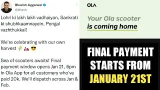 Ola Electric Scooter Final Payment | Ola Final Payment Window | Ola Next Purchase | Ola Full Payment