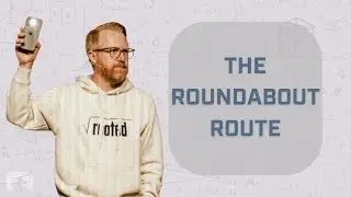 The Roundabout Route | Pastor Mark Johnston | Real Church for Real People