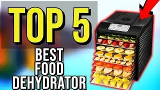 ✅ TOP 5: Best Food Dehydrator 2020