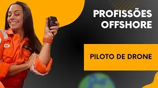 Profiss&atilde;o Offshore: piloto de drone!