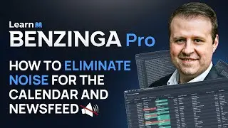 How To Eliminate Noise From Your Calendar & Newsfeed 🔇 | Benzinga Pro